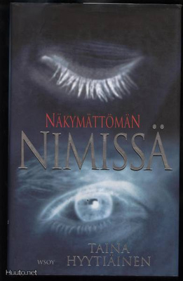 Taina Hyytiäinen: Näkymättöman nimissä sid.kp 1.p 1977