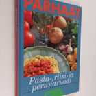 Parhaat pasta-, riisi- ja perunaruoat - pikkukuva 1