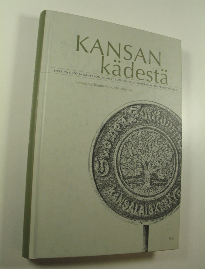 Tommi-Tapio (toim.) Hämäläinen : Kansan kädestä : sivisty...