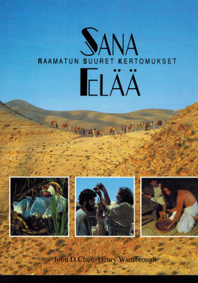Sana elää - Raamatun suuret kertomukset
