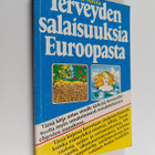 Paavo O Airola : Terveyden salaisuuksia Euroopasta - pikkukuva 1