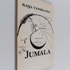 Kaija Tanskanen : Jumala : runoja valosta (tekijän omiste) - pikkukuva 1
