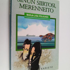 Marja-Liisa Polkunen : Sinun siirtosi, merenneito - pikkukuva 1