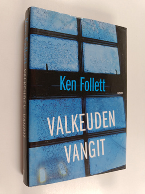 Ken Follett : Valkeuden vangit