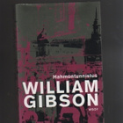 Gibson, William: Hahmontunnistus, WSOY 2005, 1.p., skp., K3+ - pikkukuva 2