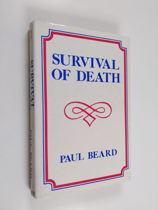 Paul Beard : Survival of Death