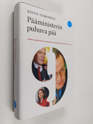 Risto Uimonen : Pääministerin puhuva pää - Yhdeksän päämi...