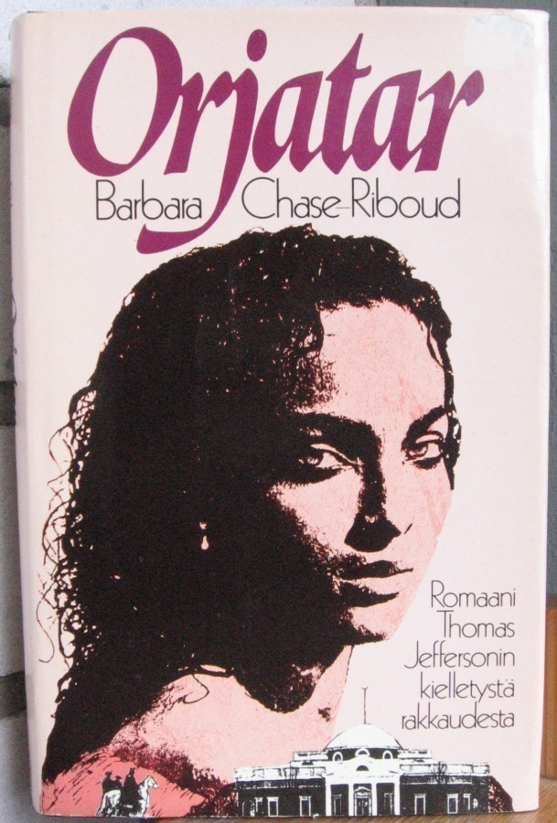 Barbara Chase-Riboud: Orjatar, SSK 1985. 403 s.