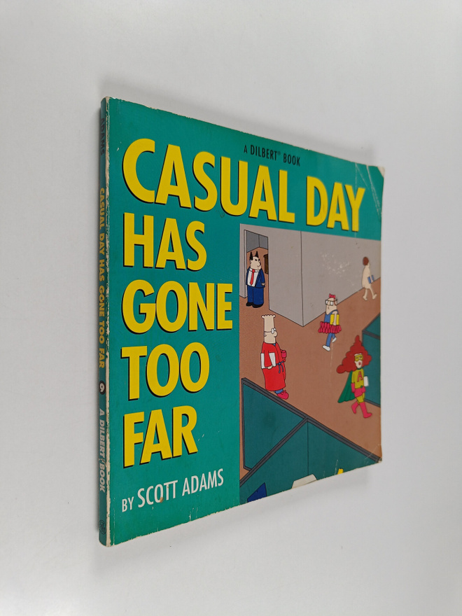 Scott Adams : Casual day has gone too far