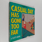Scott Adams : Casual day has gone too far - pikkukuva 1