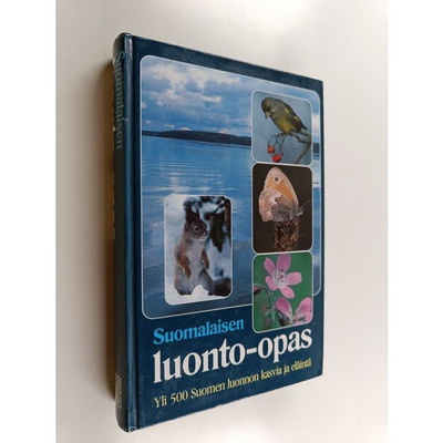 SUOMALAISEN LUONTO-OPAS, 454 s., toim. mm. Lasse J. Laine