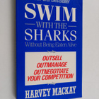 Harvey Mackay : Swim with the Sharks Without Being Eaten ... - pikkukuva 1
