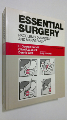 H. George Burkitt : Essential surgery : problems, diagnos...