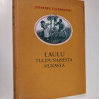 Johannes Linnankoski : Laulu tulipunaisesta kukasta - pikkukuva 1