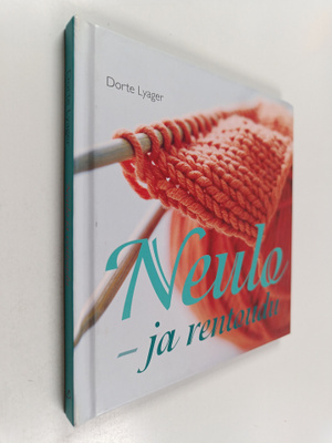 Dorte Lyager : Neulo ja rentoudu