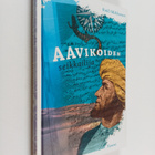 Raili Mikkanen : Aavikoiden seikkailija - pikkukuva 1