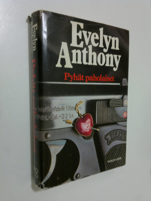 Evelyn Anthony : Pyhät paholaiset