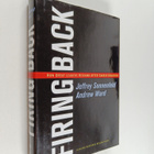 Jeffrey A. Sonnenfeld : Firing back : how great leaders r... - pikkukuva 1