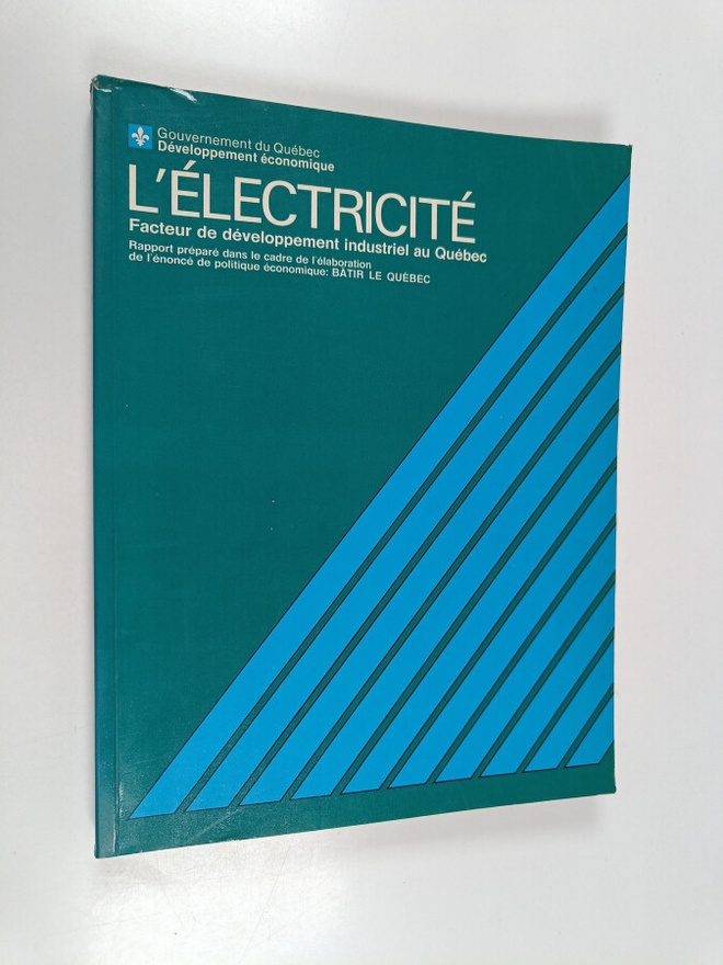 L'electricite, facteur de developpement industriel au Que...