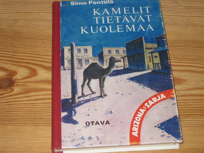 Penttilä, Simo: Kamelit tietävät kuolemaa 1.p skk v. 1967