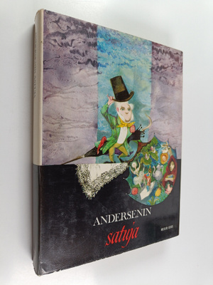 Hans Christian Andersen : Andersenin satuja