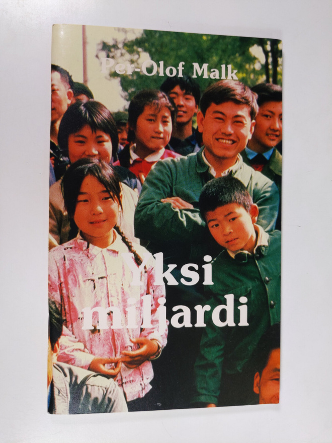 Per-Olof Malk : Yksi miljardi : Kiinan lähetystyön kannal...