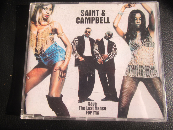 SAINT & CAMPBELL - SAVE THE LAST DANCE FOR ME CDS