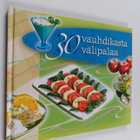 Riikka Harmaja-Pennanen : 30 vauhdikasta välipalaa - pikkukuva 1