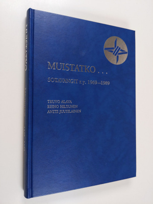 Teuvo Alava : Muistatko... : Sotavangit r.y. 1969-1989 (t...