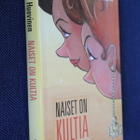 Veikko Huovinen : Naiset on kultia ( 2.p. 1996 ) - pikkukuva 1