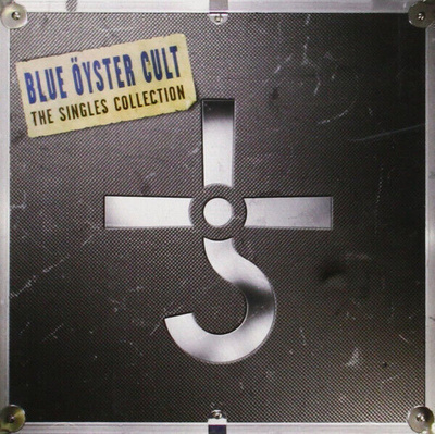BLUE ÖYSTER CULT: The Singles Collection (CD), 2005
