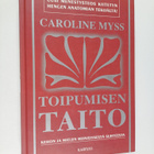 Caroline Myss : Toipumisen taito - pikkukuva 1