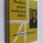 Artturi Leinonen : Maalaispojan matkaanlähtö : muistelmia 1 - pikkukuva 1