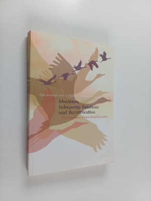 Identities, intergroup relations and acculturation : the ...