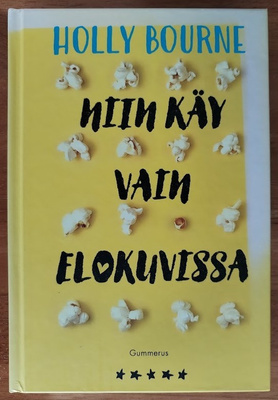 Holly Bourne: Niin käy vain elokuvissa (sid.)