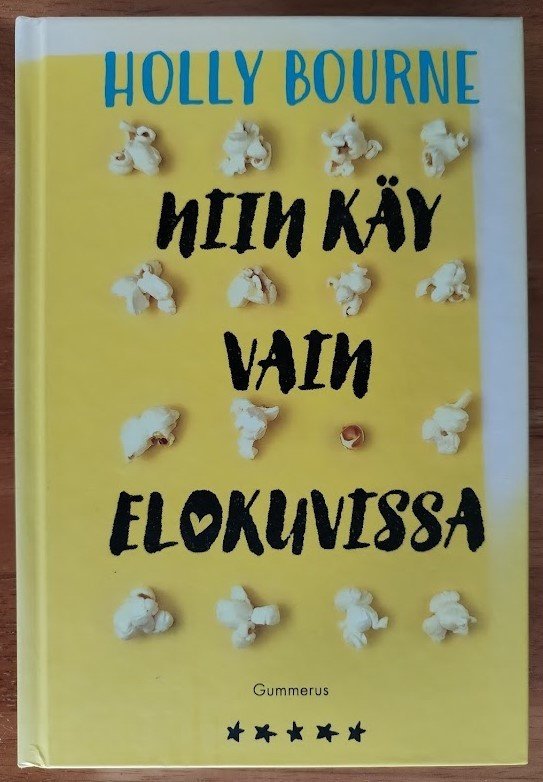 Holly Bourne: Niin käy vain elokuvissa