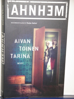 Stefan Ahnhem : AIVAN TOINEN TARINA