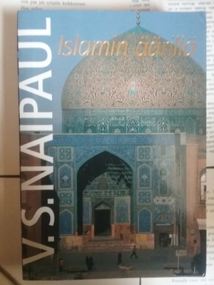 V.S. Naipaul - Islamin äärillä (nid.)