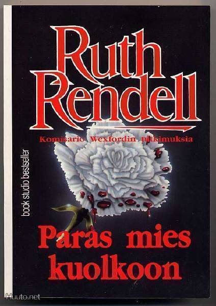 Rendell, Ruth: Paras mies kuolkoon (1.p.,nid, 1997)