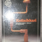 Kotinikkari - Jokamiehen korjaus-, rakennus- ja askartelukir - pikkukuva 1