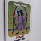 Kerstin Sundh : Rosali on ehdoton - pikkukuva 1