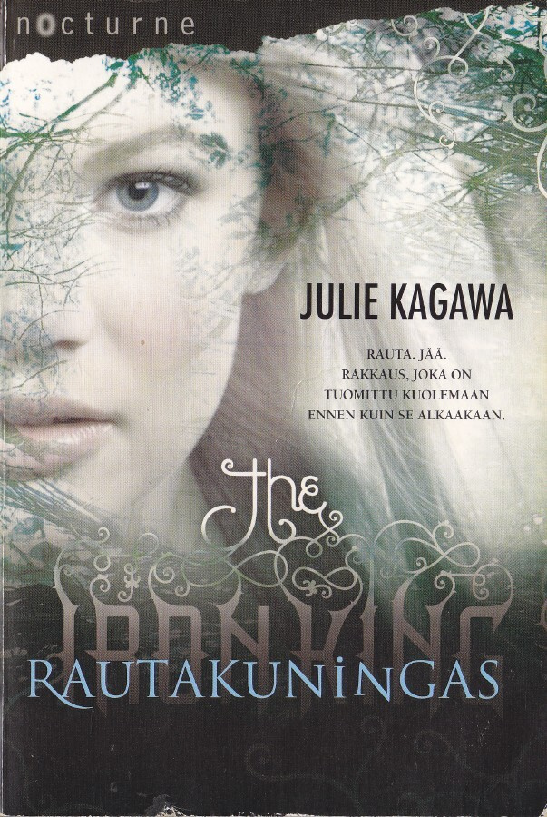 Nocturne - Julie Kagawa: Rautakuningas (Rauta-saaga 1) 2011