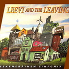 Leevi And The Leavings - Keskeneräinen sinfonia (CD+DVD) - pikkukuva 1