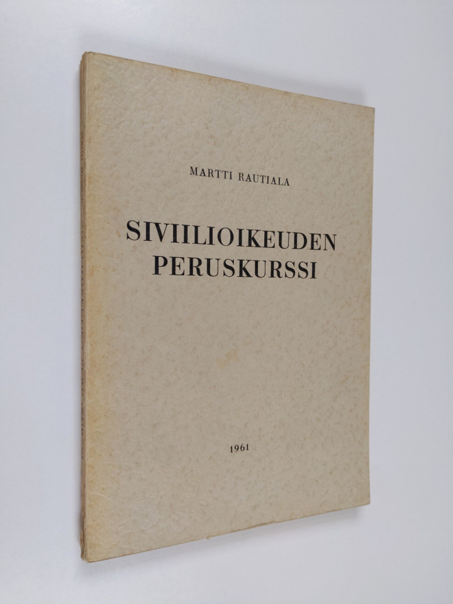 Martti Rautiala : Siviilioikeuden peruskurssi