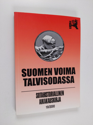 Sotahistoriallinen aikakauskirja 19 : Suomen voima talvis...