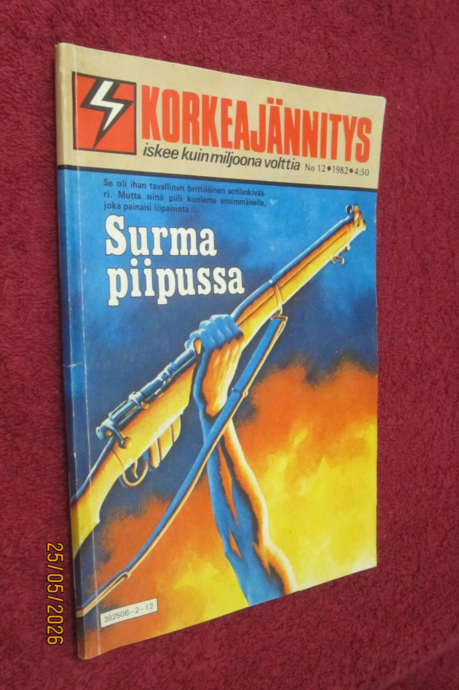 KORKEAJÄNNITYS 12/1982 Surma piipussa