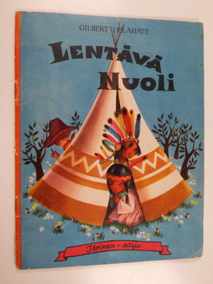 Gilbert Delahaye : Lentävä nuoli