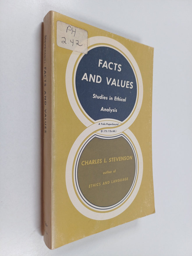 Charles Leslie Stevenson : Facts and values : studies in ...
