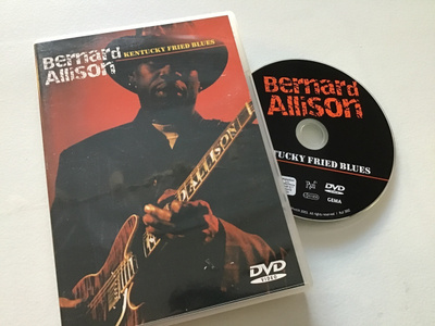 Bernard Allison . Kentucky fried blues DVD