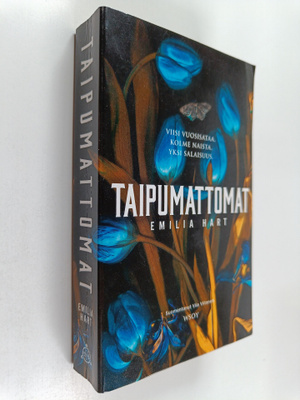 Emilia Hart : Taipumattomat